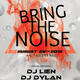 Bring The Noise: DJs Dylan & Lien